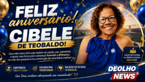 Cibele de Teobaldo celebra aniversário e mira novos desafios na política baiana